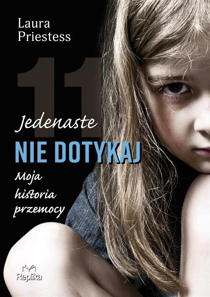 Książka - Jedenaste nie dotykaj. Moja historia przemocy