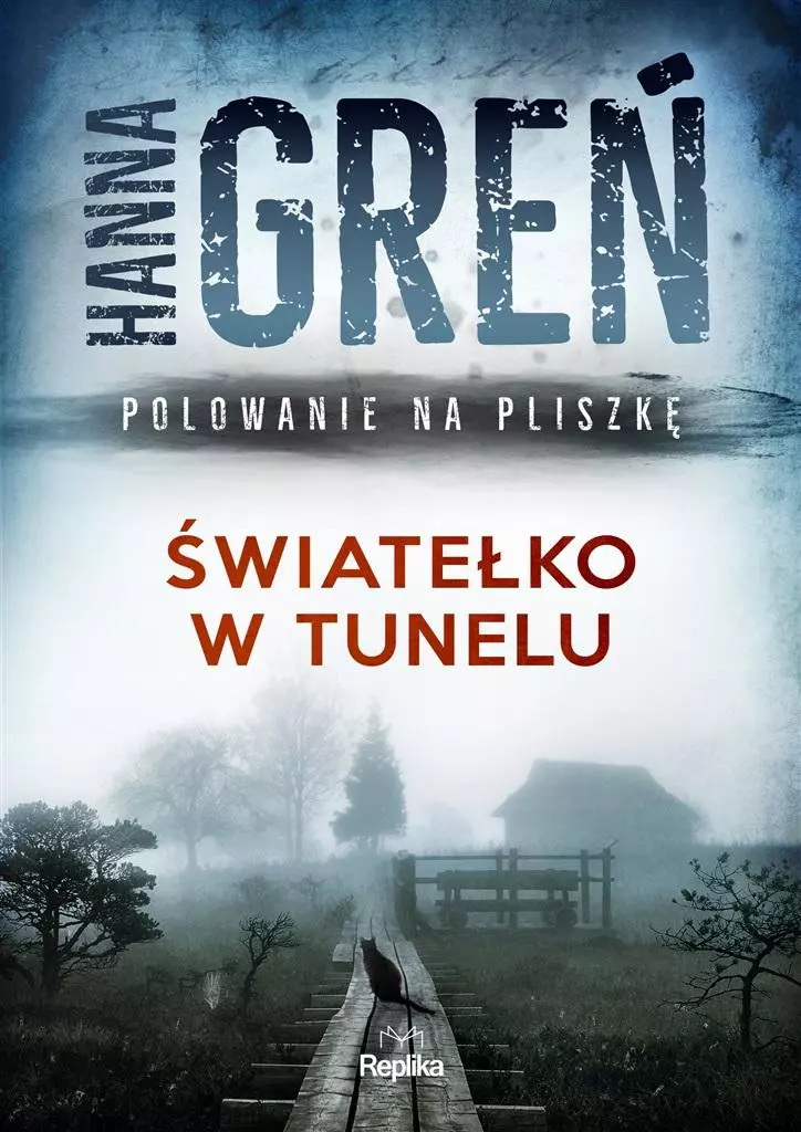 Książka - Światełko w tunelu. Polowanie na Pliszkę