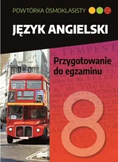 Język angielski. Przygotowanie do egzaminu. Powtórka ósmoklasisty