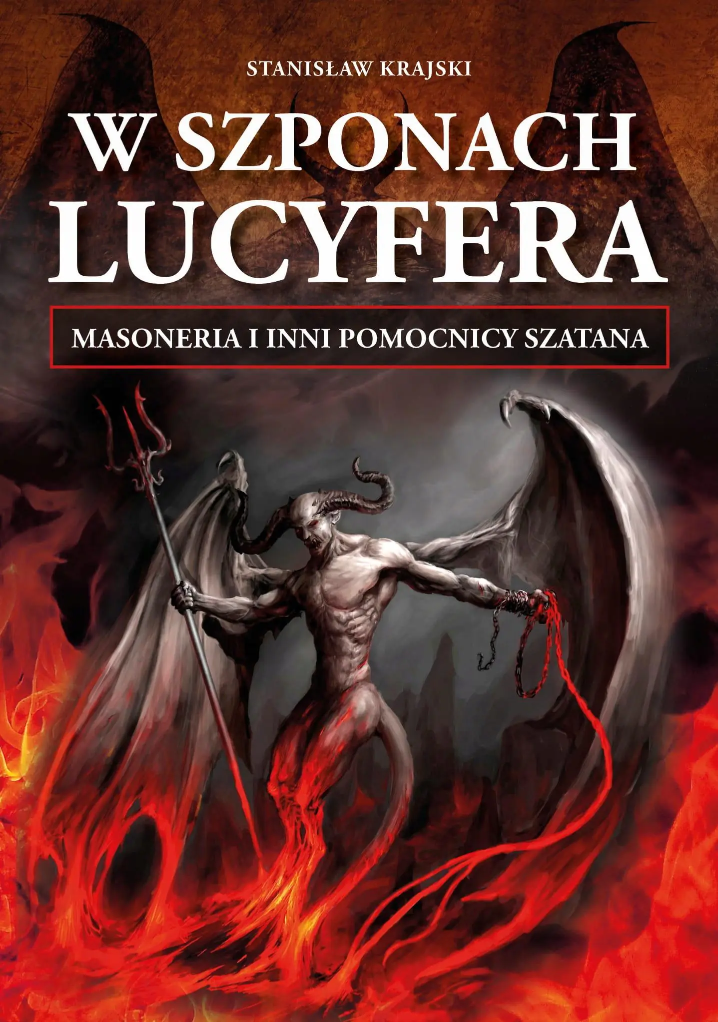 Książka - W szponach Lucyfera. Masoneria i inni pomocnicy Szatana
