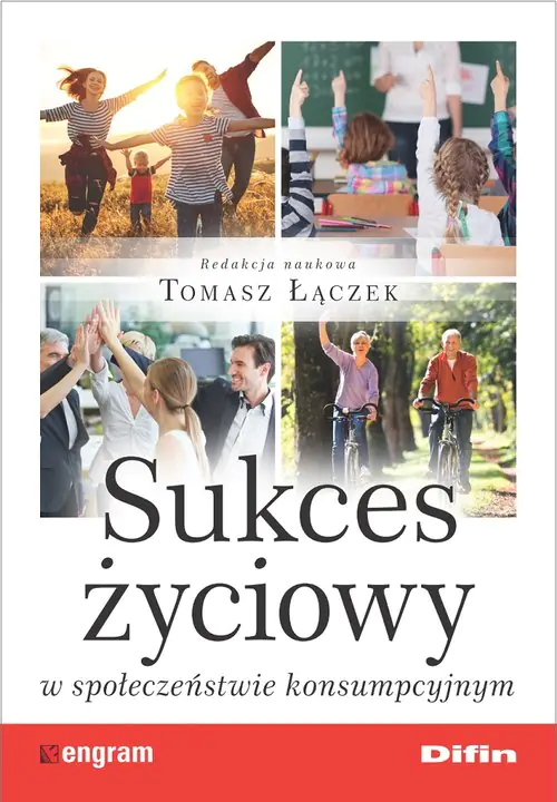 Książka - Sukces życiowy w społeczeństwie konsumpcyjnym