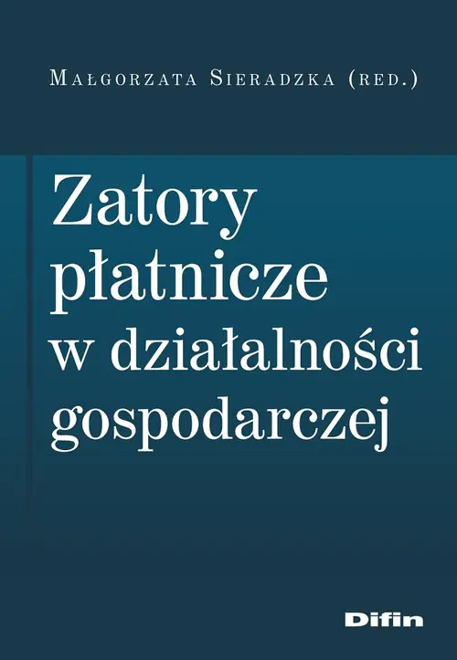 Książka - Zatory płatnicze w działalności gospodarczej