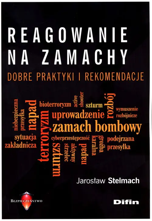 Książka - Reagowanie na zamachy terrorystyczne. Dobre praktyki i rekomendacje
