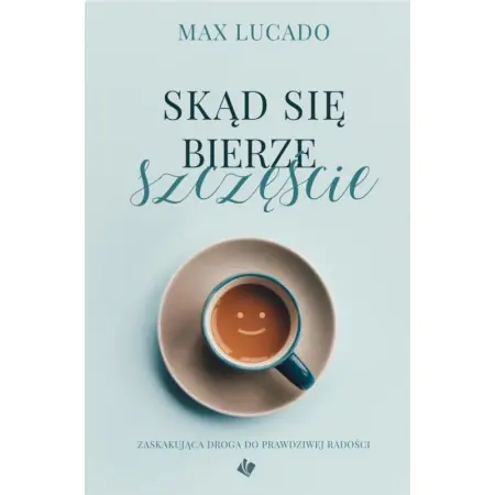 Książka - Skąd bierze się szczęście