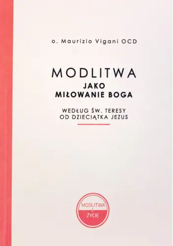 Książka - Modlitwa jako miłowanie Boga (książka)