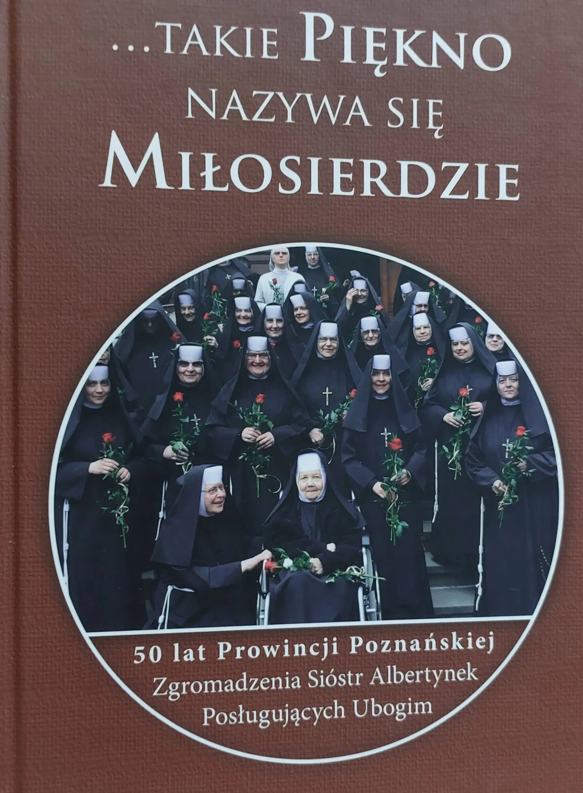 Książka - Takie Piękno nazywa się Miłosierdzie