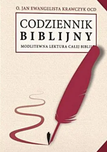 Książka - Codziennik biblijny - Modlitewna lektura całej Biblii w 1000 dni