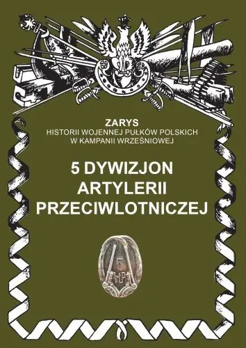 Książka - 5 dywizjon artylerii przeciwlotniczej