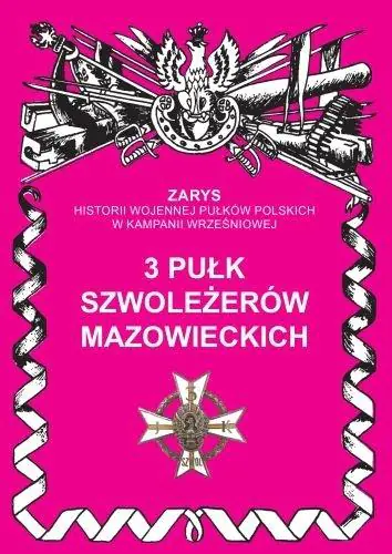 Książka - 3 pułk szwoleżerów mazowieckich im. Jana Kozietulskiego