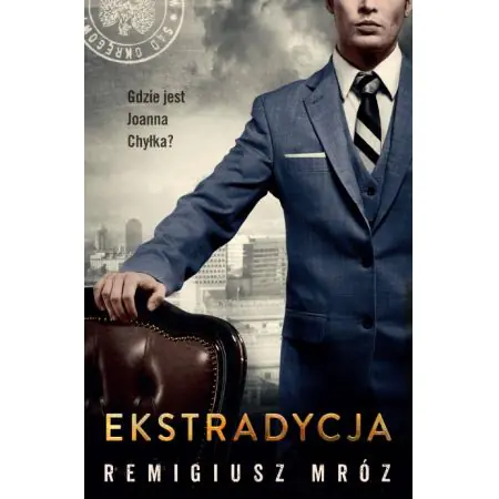 Ekstradycja. Joanna Chyłka. Tom 11