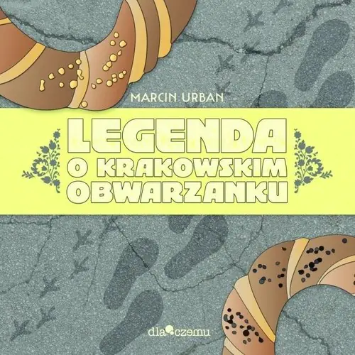Książka - Legenda o krakowskim obwarzanku