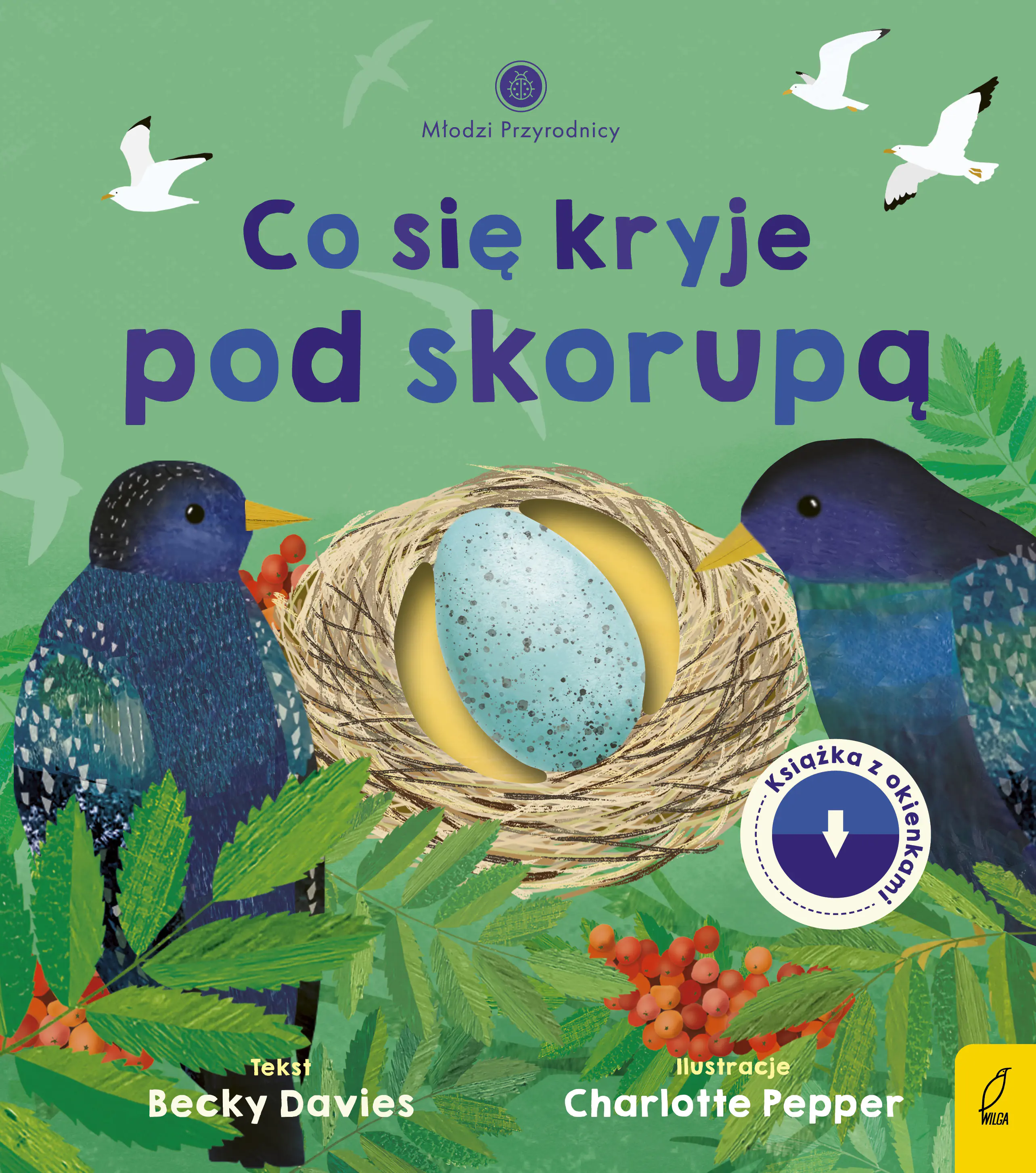Książka - Co się kryje pod skorupą. Młodzi przyrodnicy