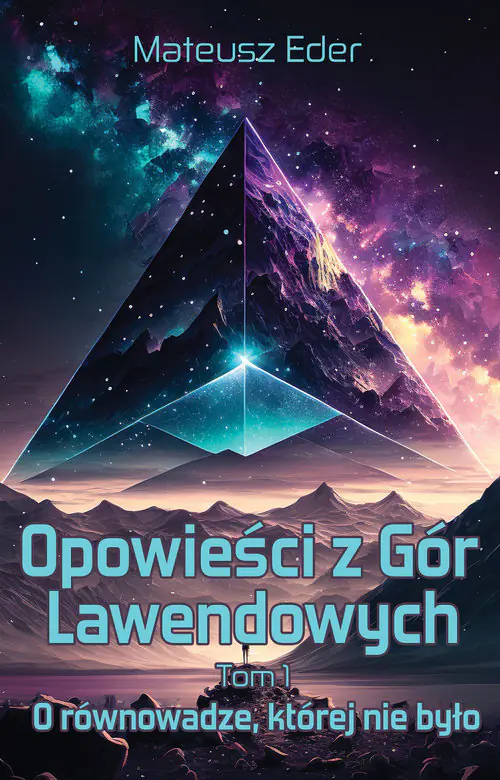 Książka - O równowadze, której nie było. Opowieści z Gór Lawendowych. Tom 1