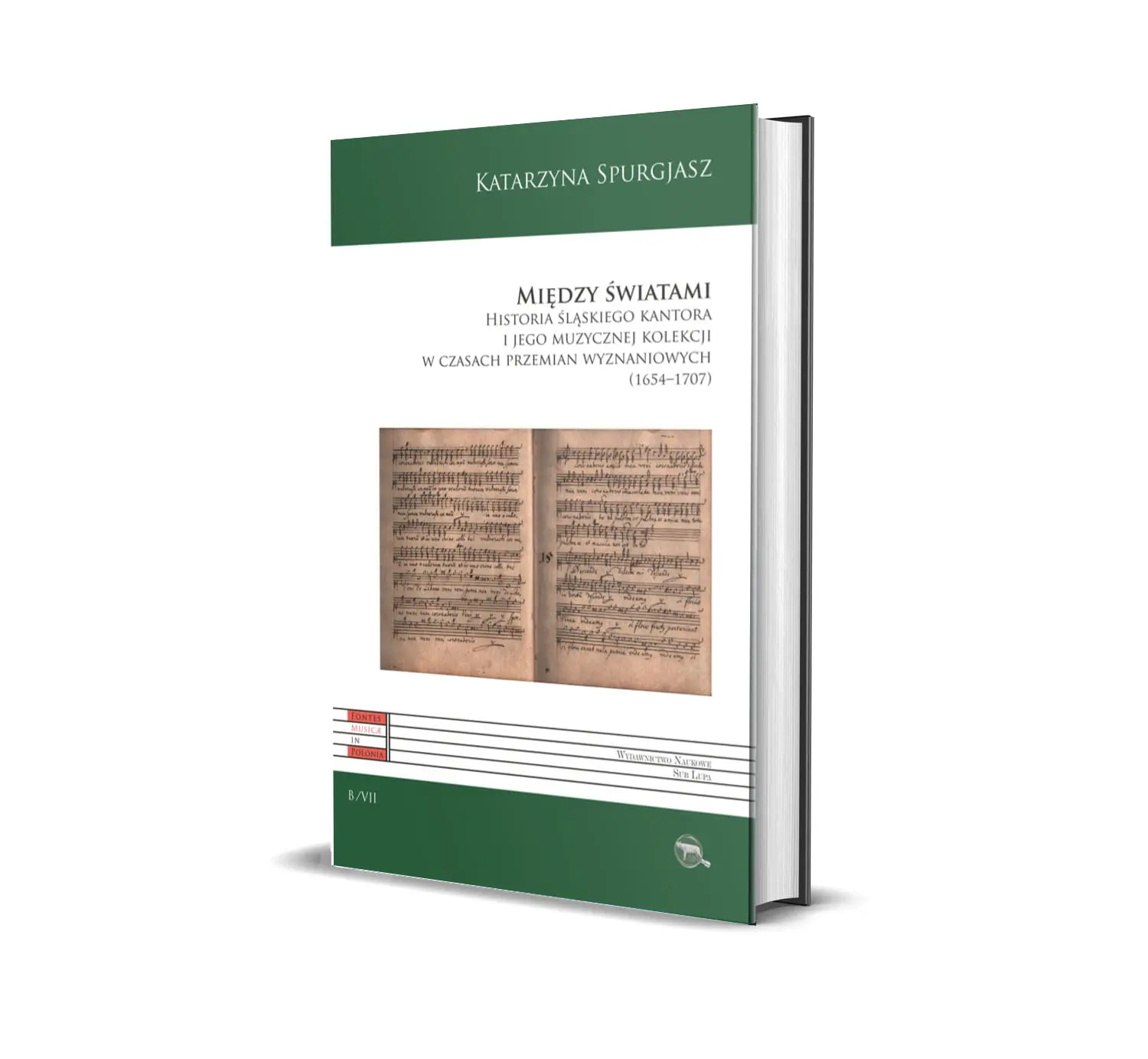 Książka - Między światami. Historia śląskiego kantora i jego muzycznej kolekcji w czasach przemian wyznaniowych (1654-1707)