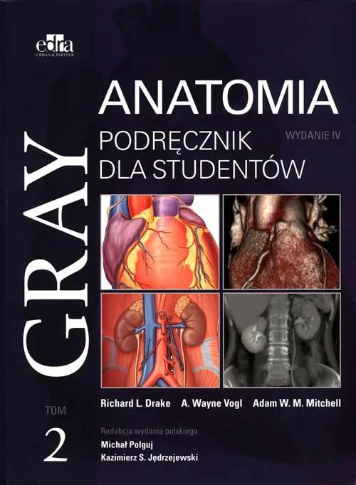 Książka - Gray Anatomia Podręcznik dla studentów. Tom 2