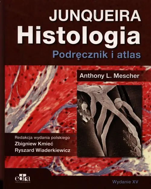Książka - Histologia Junqueira Podręcznik i atlas