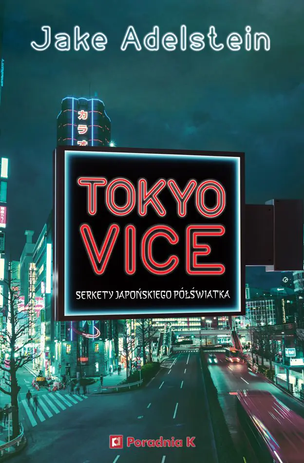 Książka - Tokyo Vice. Sekrety japońskiego półświatka