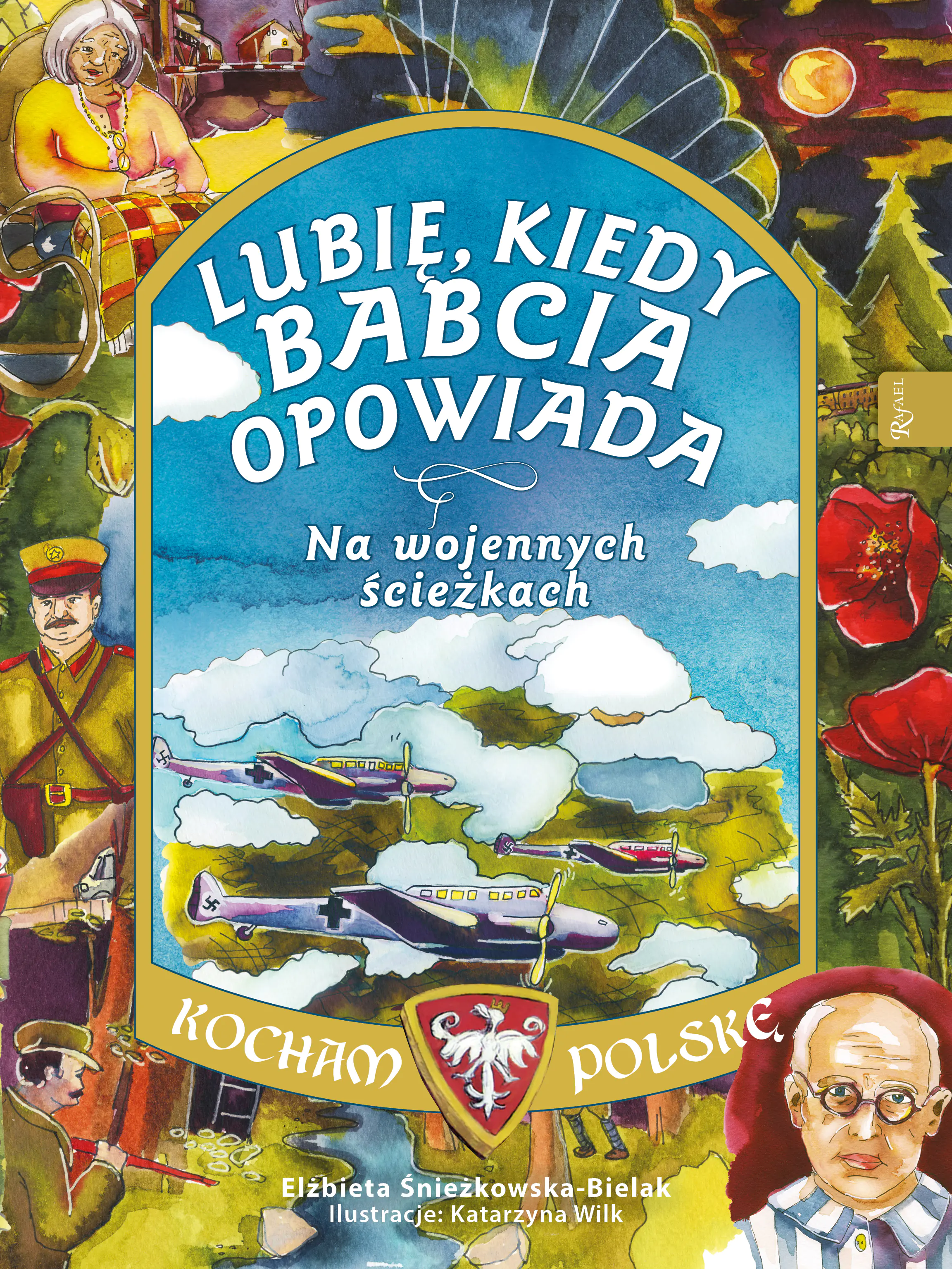 Książka - Lubię kiedy Babcia opowiada. Na wojennych ścieżkach