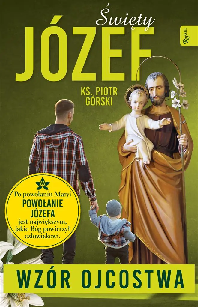 Książka - Święty Józef - Wzór Ojcostwa