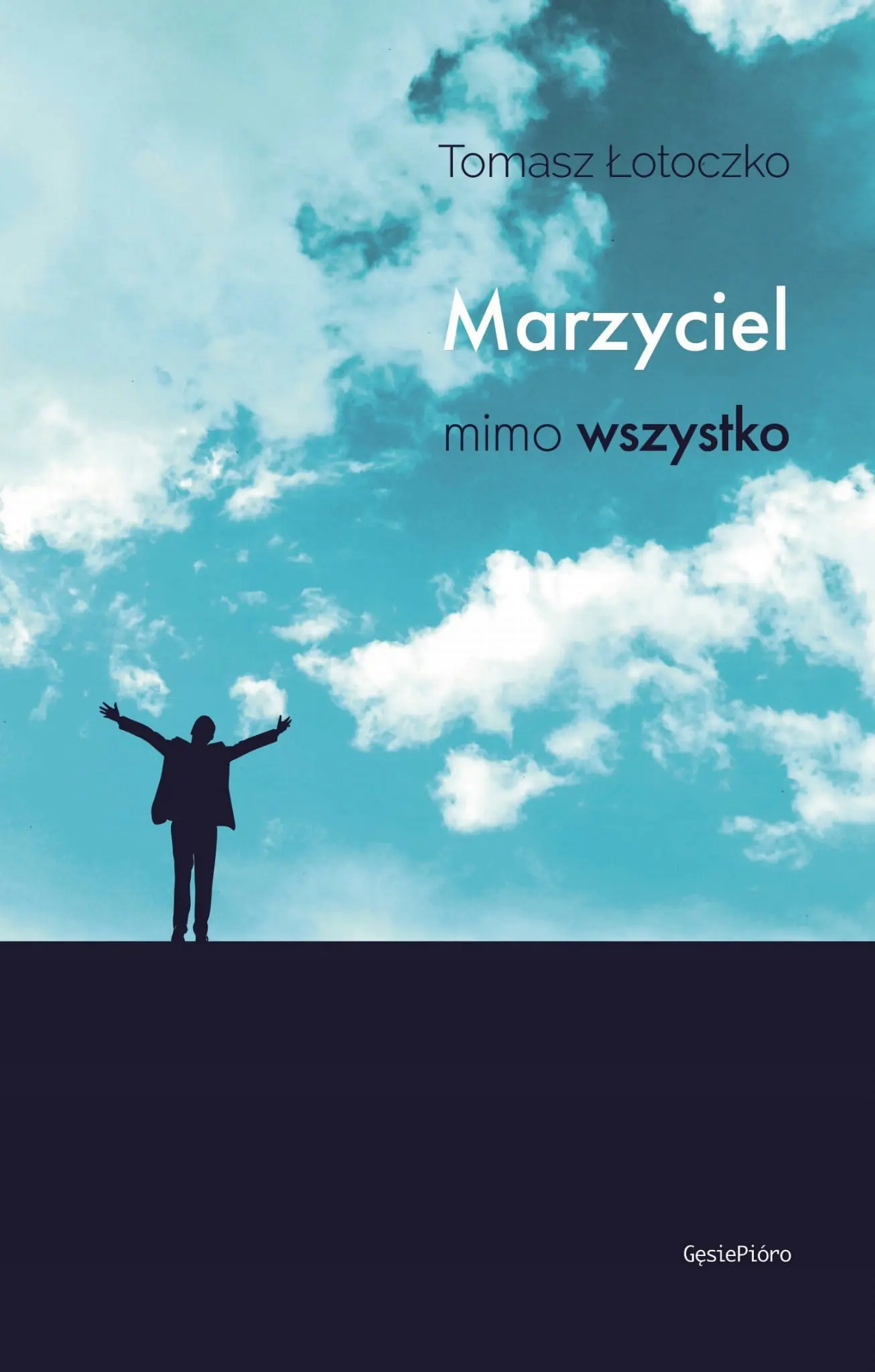 Książka - Marzyciel mimo wszystko
