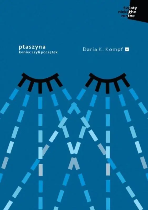 Książka - Ptaszyna. Koniec czyli początek