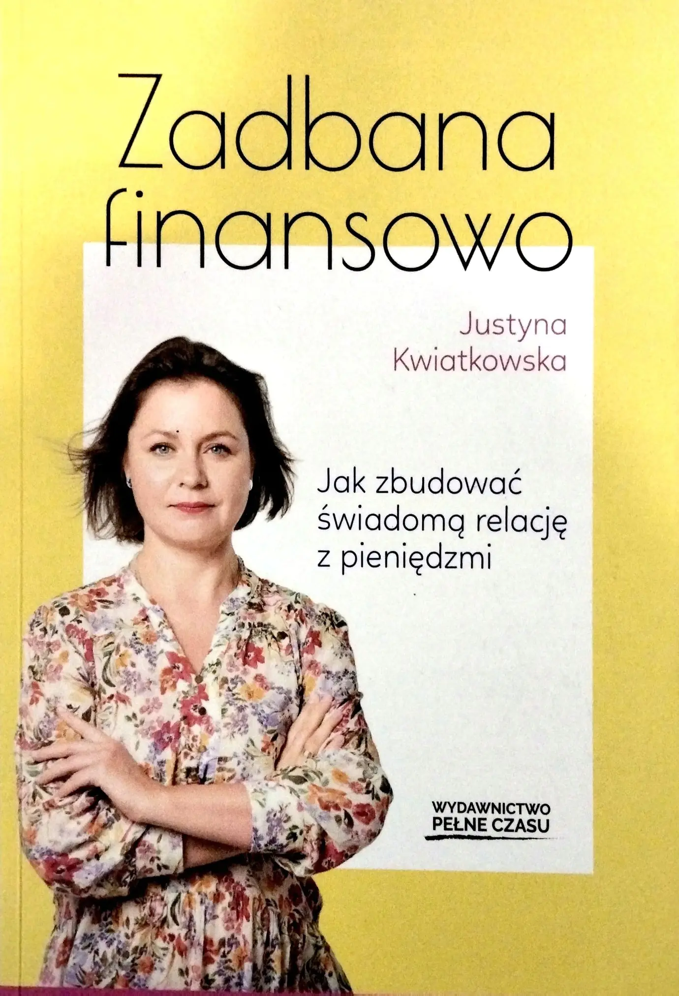 Książka - Zadbana finansowo. Jak zbudować świadomą relację z pieniędzmi