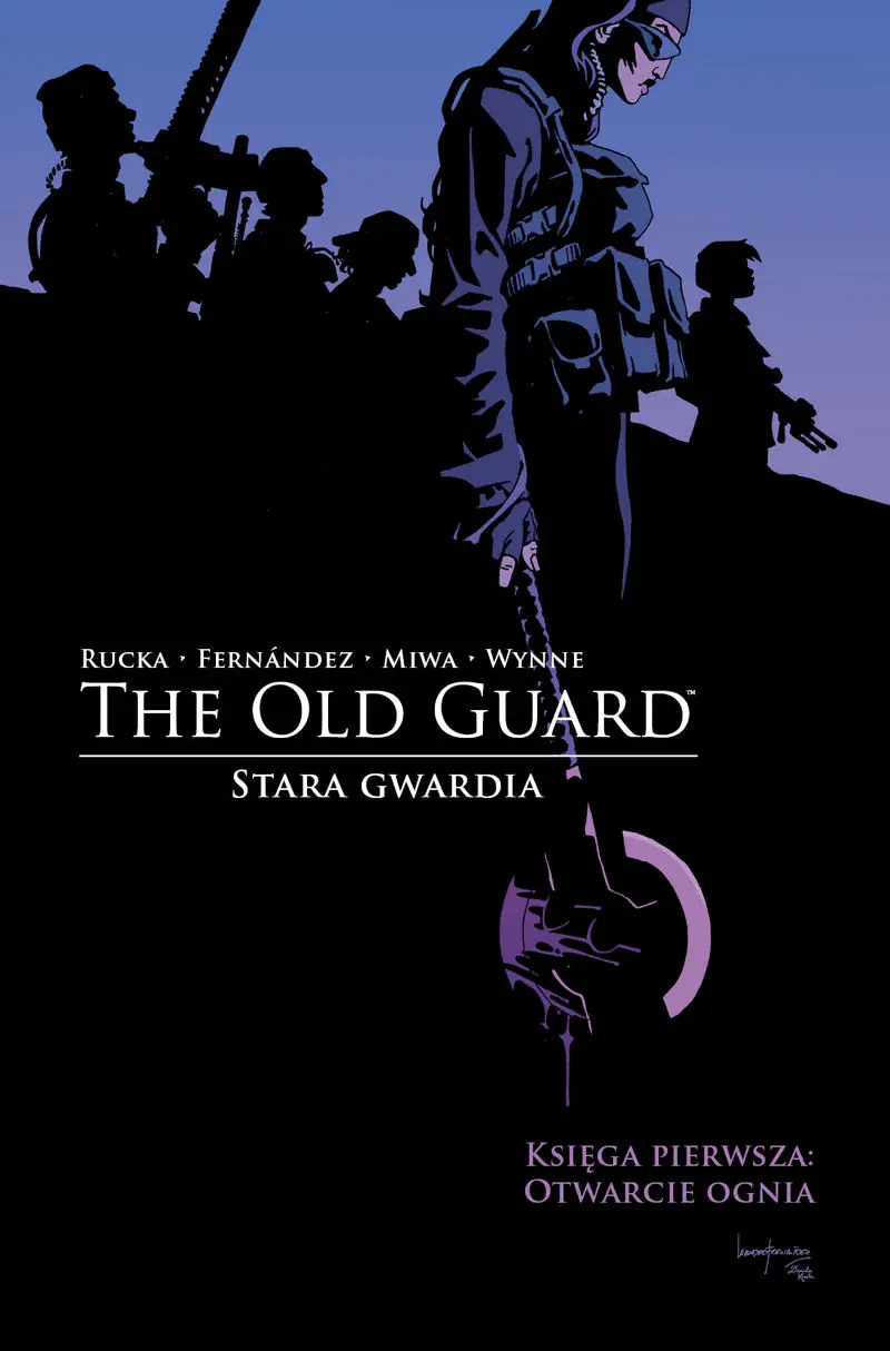 Książka - Otwarcie ognia. The Old Guard. Stara Gwardia. Księga pierwsza