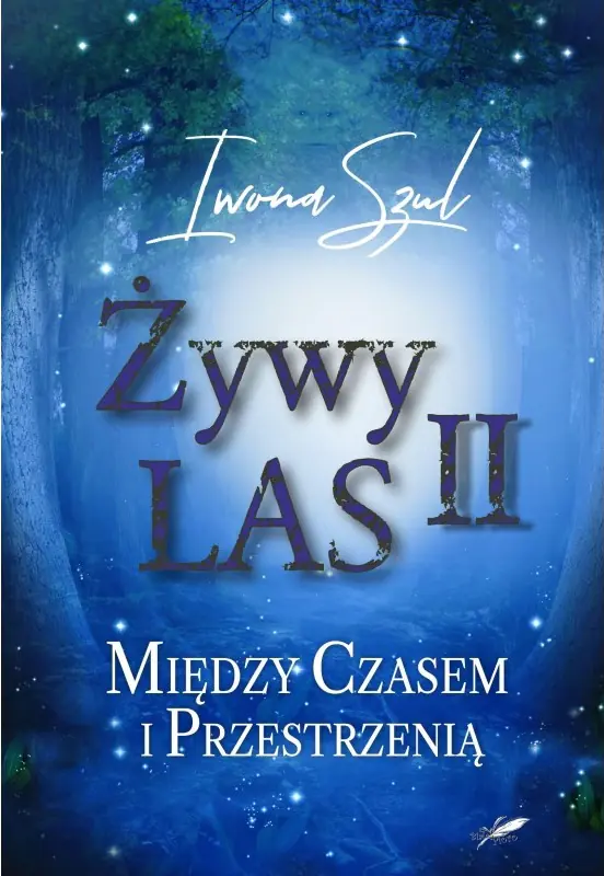 Książka - Między czasem i przestrzenią. Żywy Las. Tom 2