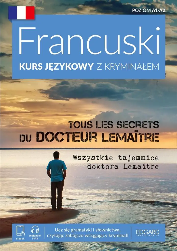 Książka - Francuski kurs językowy z kryminałem. Tous les secrets du docteur Lemaitre