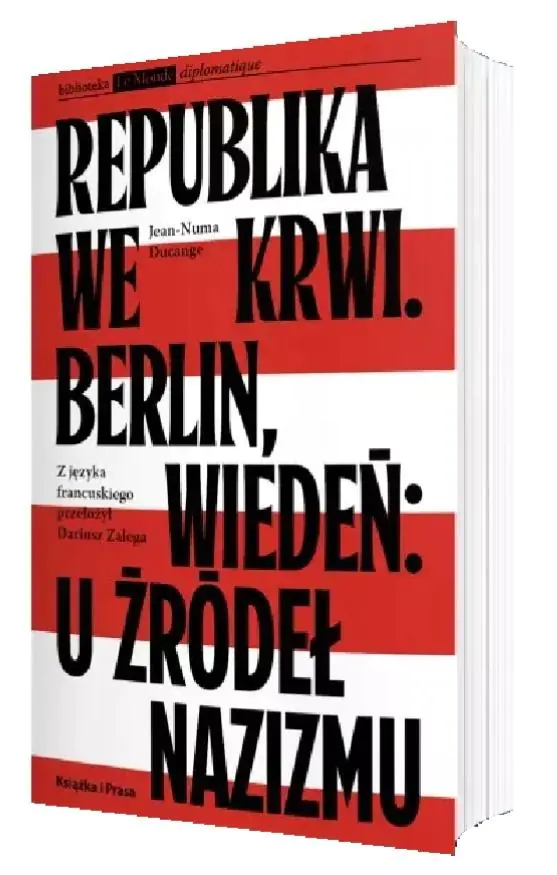Książka - Republika we krwi. Berlin, Wiedeń: u źródeł nazizmu