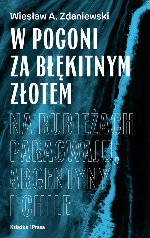 Książka - W pogoni za błękitnym złotem