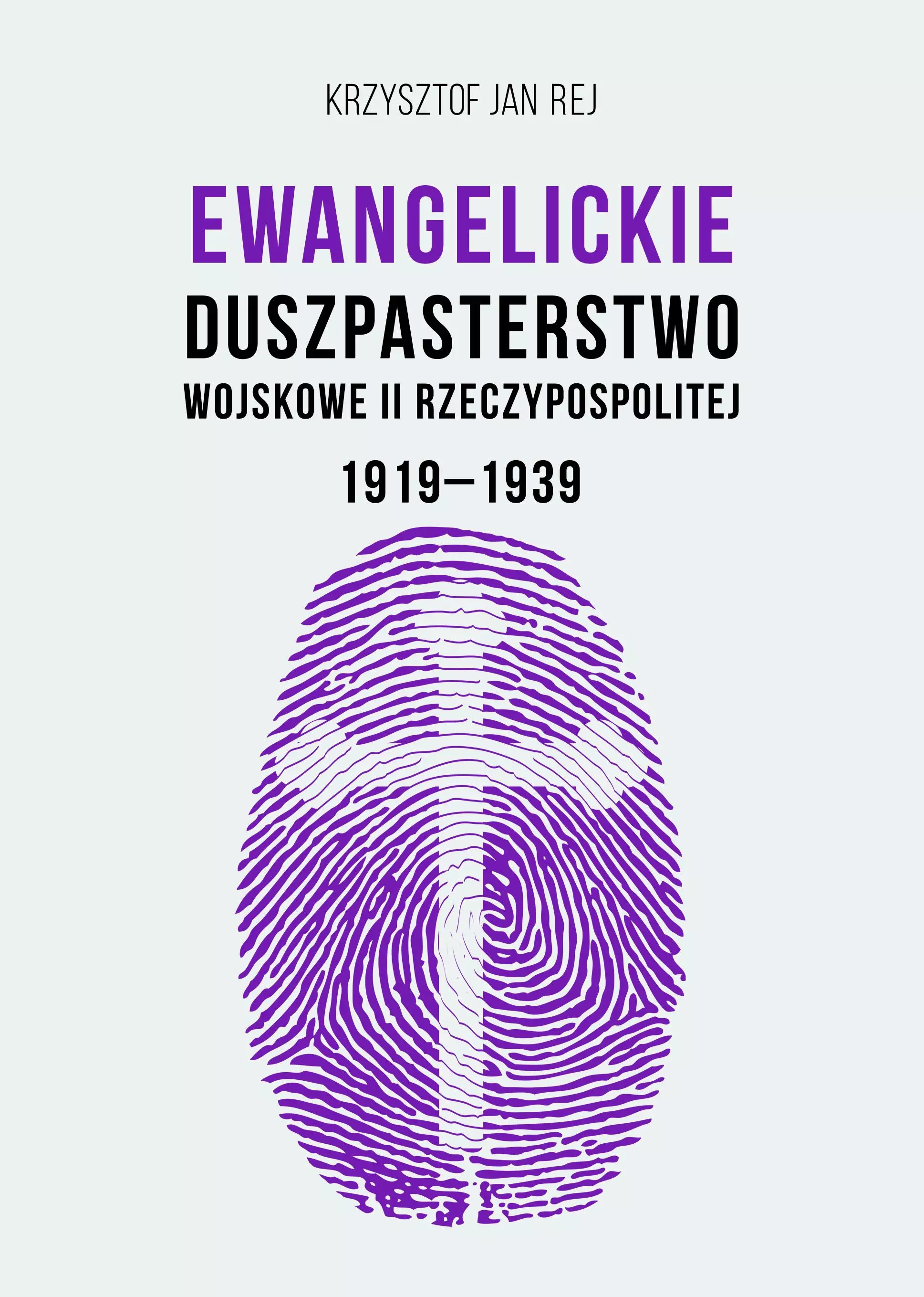 Książka - Ewangelickie Duszpasterstwo Wojskowe II RP 1919-1939