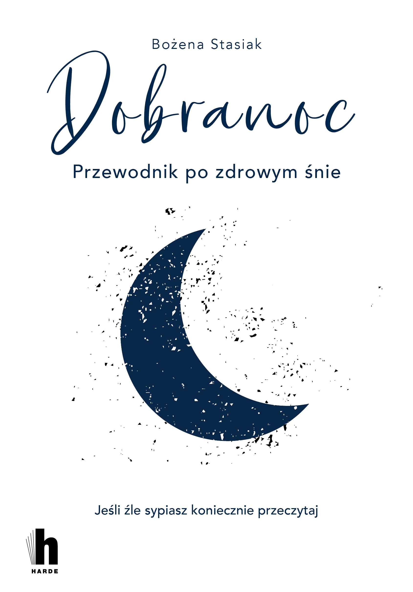 Książka - Dobranoc. Przewodnik po zdrowym śnie
