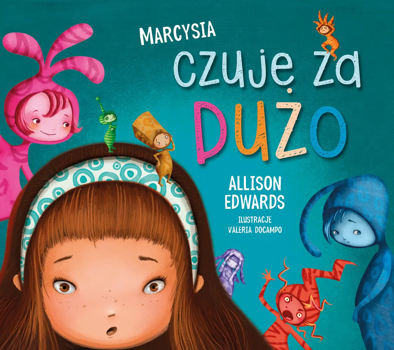 Książka - Marcysia czuje za dużo