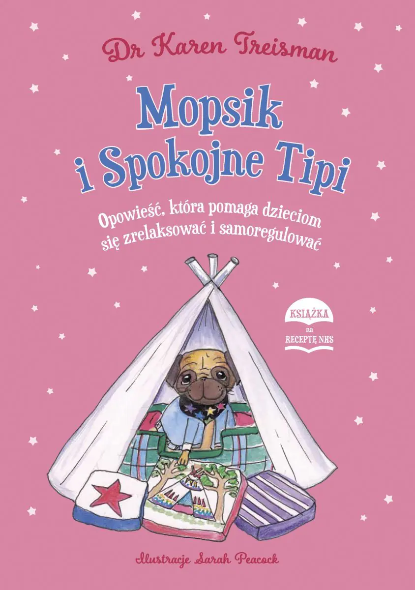 Książka - Mopsik i Spokojne Tipi Opowieść, która pomaga dzieciom się zrelaksować i samoregulować