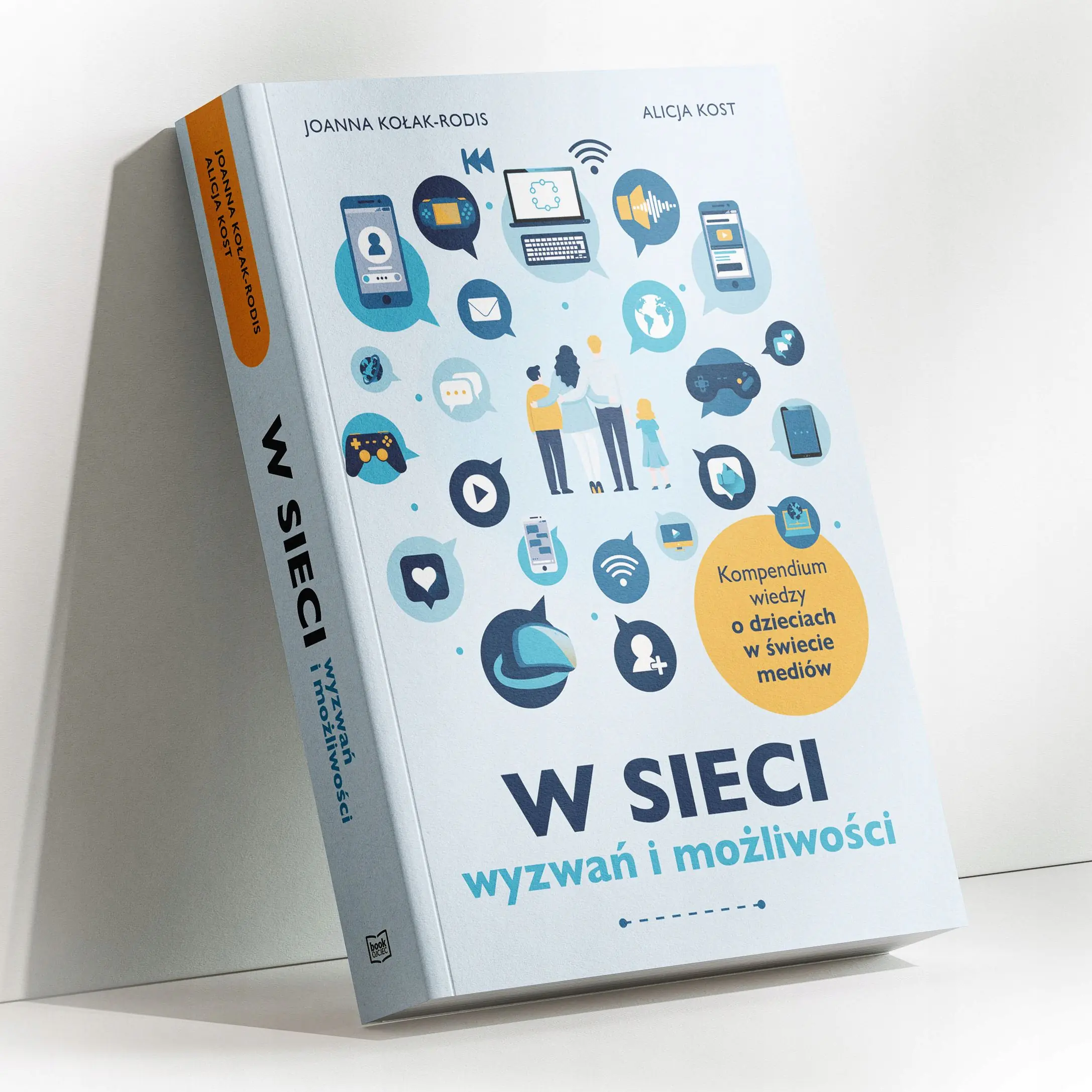 Książka - W sieci wyzwań i możliwości. Kompendium wiedzy o dzieciach w świecie mediów