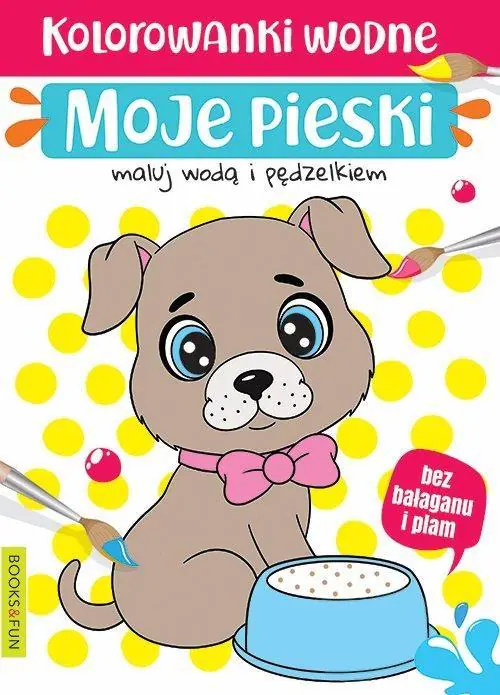 Książka - Kolorowanki wodne. Moje małe pieski. Books and fun