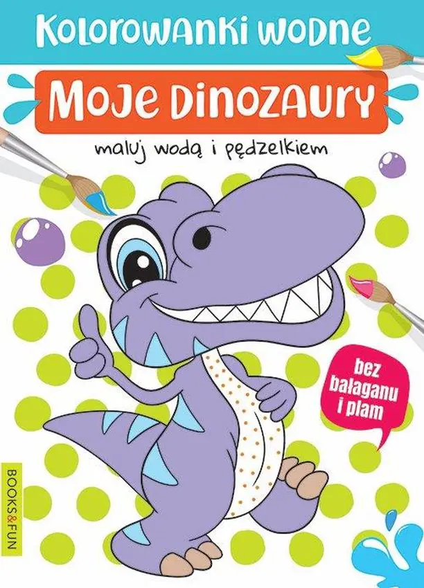 Książka - Kolorowanki wodne. Moje dinozaury. Books and fun