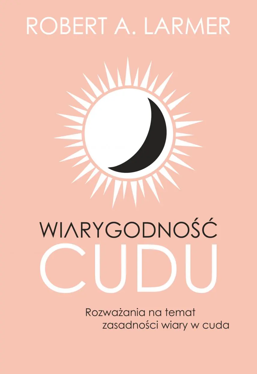 Książka - Wiarygodność cudu