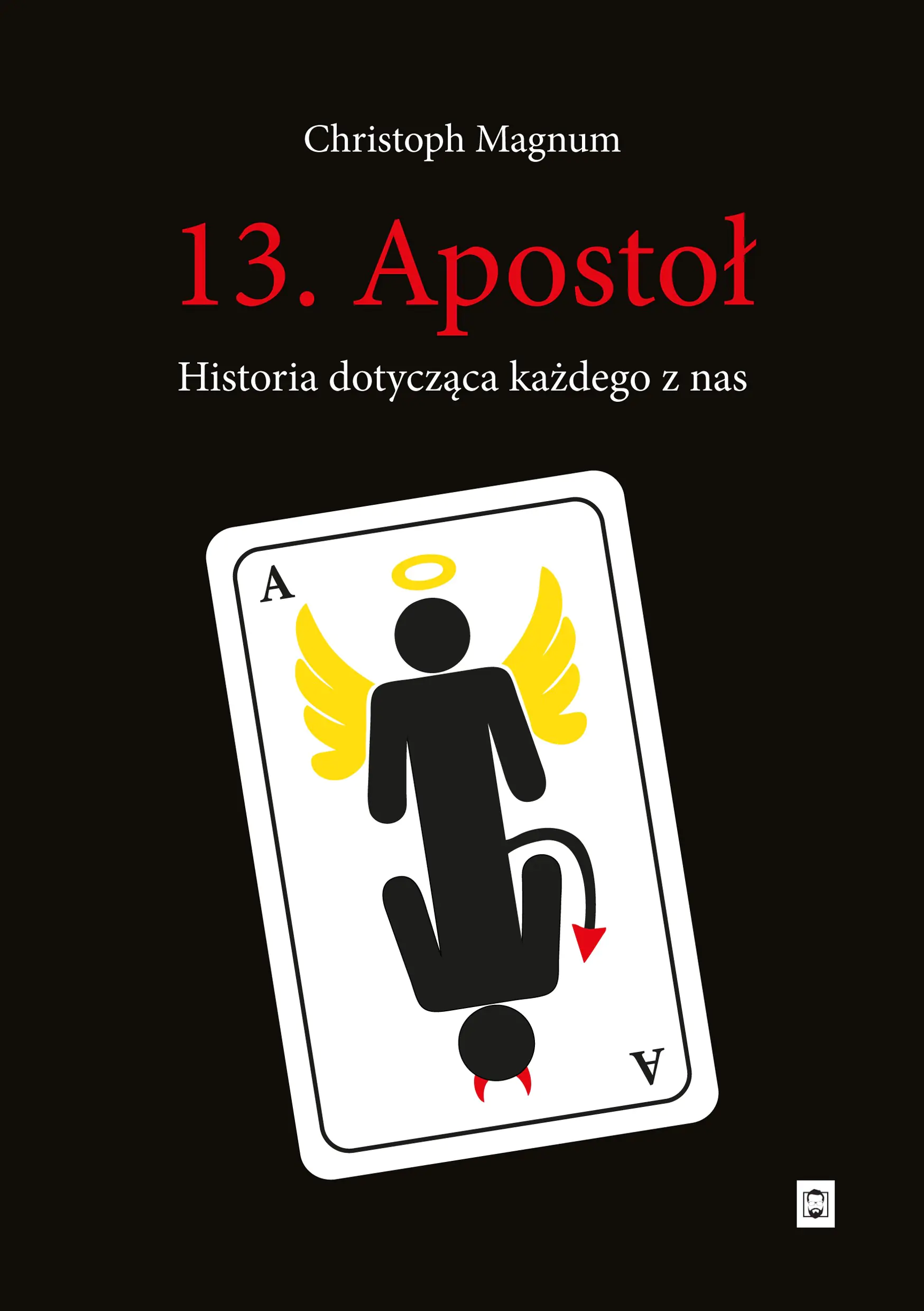 Książka - 13. Apostoł. Historia dotycząca każdego z nas