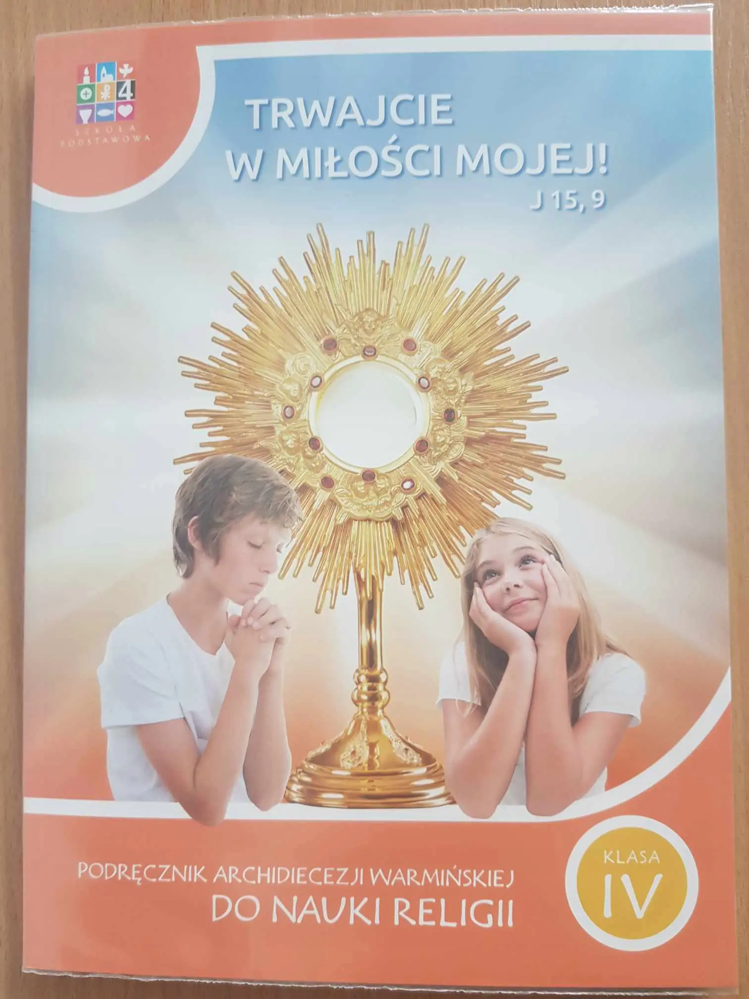 Książka - Trwajcie w miłości mojej. Katechizm. Klasa 4. Szkoła podstawowa