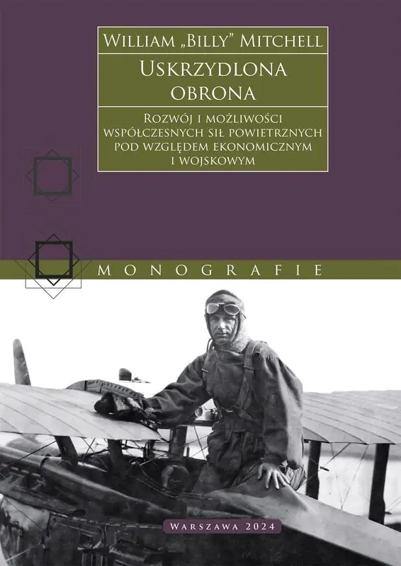 Książka - Uskrzydlona obrona. Rozwój i możliwości współczesnych sił powietrznych pod względem ekonomicznym i wojskowym