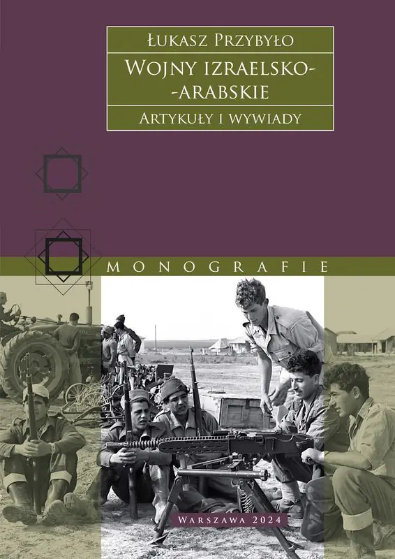 Książka - Wojny izraelsko-arabskie. Artykuły i wywiady