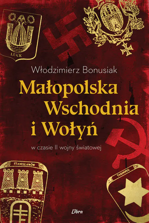 Książka - Małopolska wschodnia i Wołyń