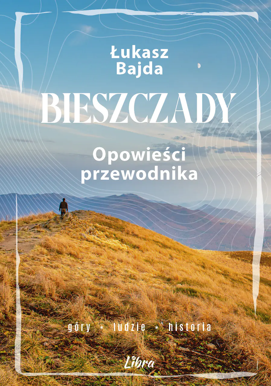Książka - Bieszczady. Opowieści przewodnika