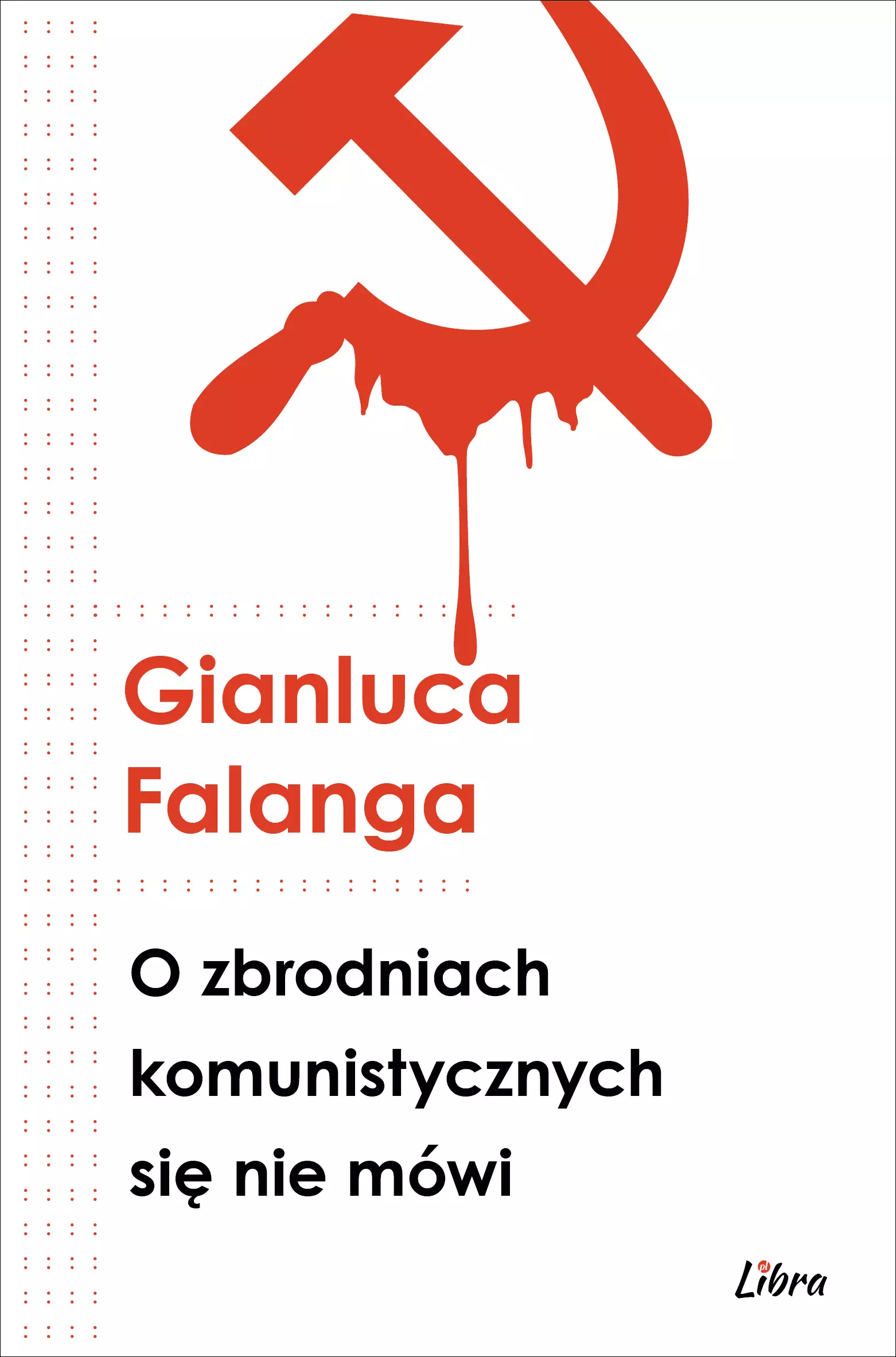 Książka - O zbrodniach komunistycznych się nie mówi