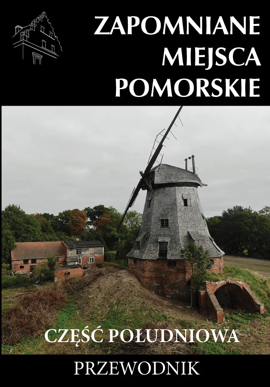 Książka - Zapomniane miejsca Pomorskie cz. południowa