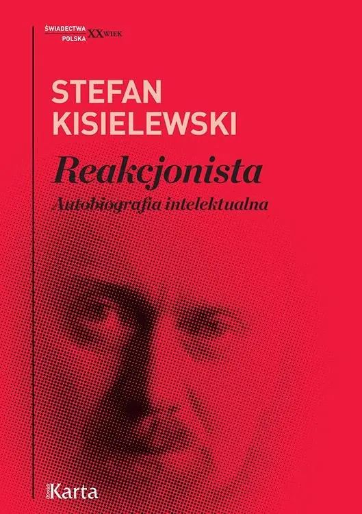 Książka - Reakcjonista. Autobiografia intelektualna