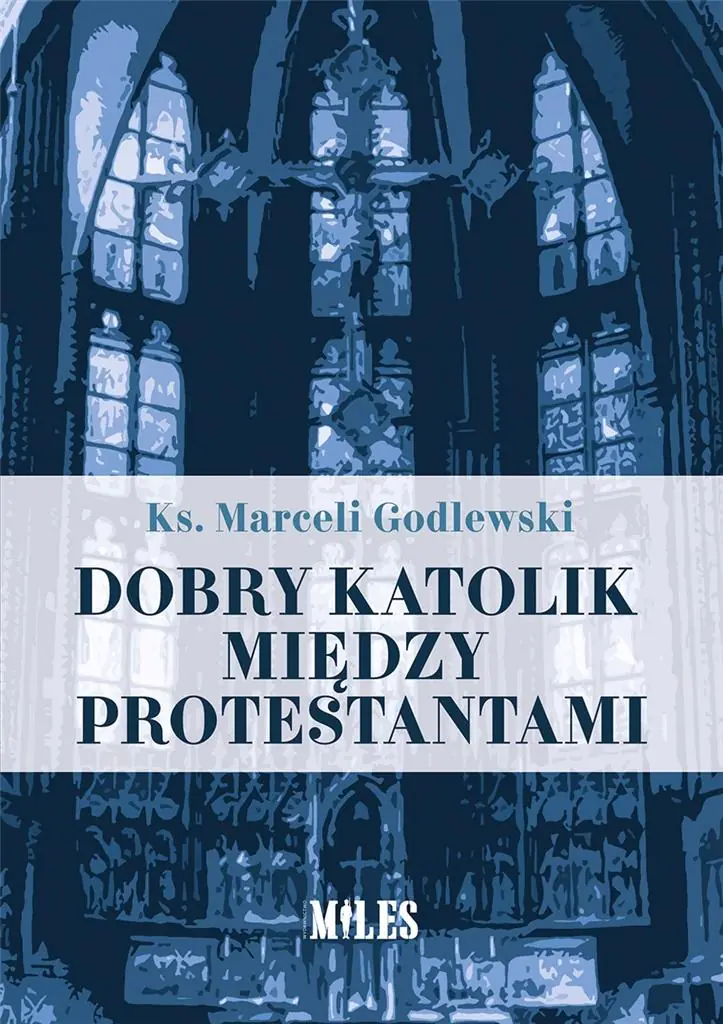 Książka - Dobry katolik między protestantami