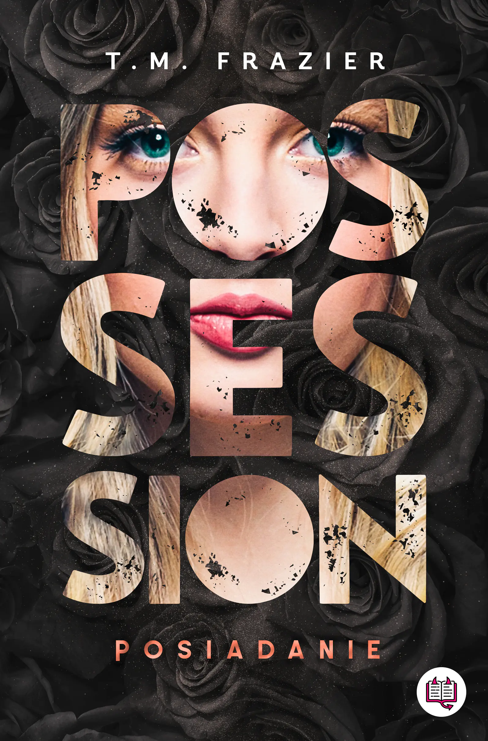 Książka - Possession. Posiadanie. Perversion Trilogy. Tom 2